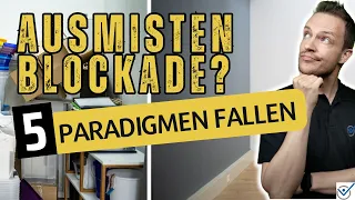 5 Wege jedes Paradigma zu ändern Minimalismus Ausmisten Hacks