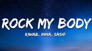 R3HAB, INNA - Rock My Body (with Sash!) [Sonny Wern Remix] (Lyrics)