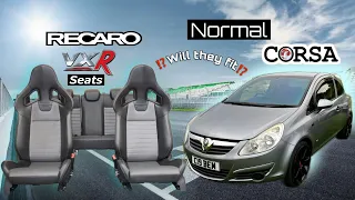 Installing VXR Recaro Front & Back seats into my normal Corsa (will they fit)