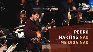 Pedro Martins: "NAO ME DIGA NAO" | Frankfurt Radio Big Band | Jim McNeely | Jazz | 4K