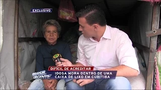 DIFÍCIL DE ACREDITAR... IDOSA MORA DENTRO DE UMA CAIXA DE LIXO EM CURITIBA.