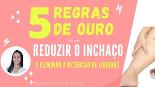 5 Dicas de Como Eliminar a Retenção de Líquidos e o Inchaço💦