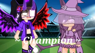 🏆 Champions 🏆 || GC || Meme || ft. Aphmau