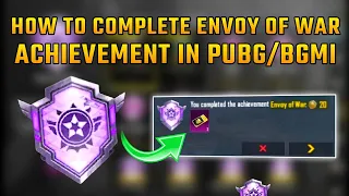 ENVOY OF WAR ACHIEVEMENT IN PUBG/BGMI || HOW TO COMPLETE ENVOY OF WAR ACHIEVEMENT IN BGMI