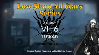 Arknights VI-6 Guide Low Stars All Stars