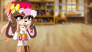 Sonic characters react to FNF VS Sonic.exe restored(part 4)