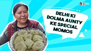 Dolma Aunty Ke Momos - Delhi Street Food  | Curly Tales