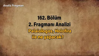 Kuruluş Osman 162. Bölüm Fragmanı | Palaiologos, Holofira ile ne yapacak?