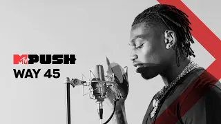 MTV Push Portugal: WAY 45 - "Lifestyle" Exclusivo MTV Push | MTV Portugal