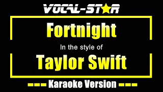 Fortnight - Taylor Swift | Karaoke Song With Lyrics