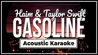 Haim & Taylor Swift - Gasoline  (Karaoke Acoustic Guitar)