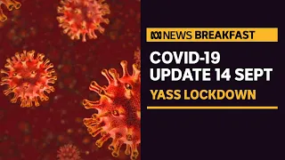 COVID update 14 Sept — NSW regional centre plunged back into lockdown | ABC News