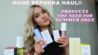 HUGE SEPHORA HAUL!!! products you NEED for summer 2023 | skincare, makeup & more!