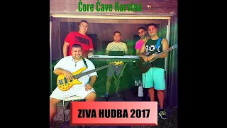 CORE CAVE KARVINA   ZIVA HUDBA CELY ALBUM DEMO 2017