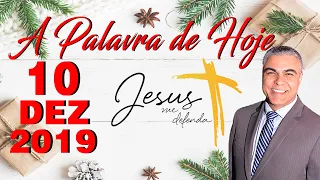 Palavra de Hoje dia 10 de Dezembro de 2019 Terça