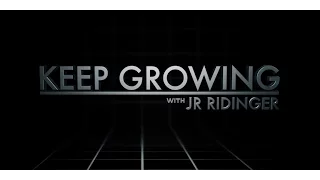 Keep Growing With JR Ridinger - Prospecting, Recruiting, And Sponsoring