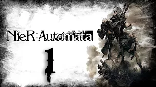 NieR: Automata - Прохождение на русском #1 - Адский пролог