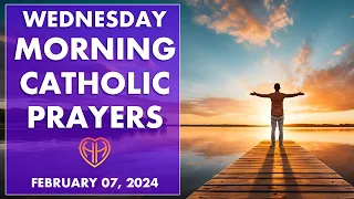 WEDNESDAY MORNING PRAYERS in the Catholic Tradition • FEB 07  | HALF HEART