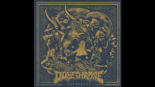 DOPETHRONE-HOCHELAGA (Full Album)