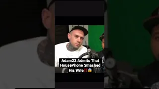 Adam22 Admitting HousePhone Smashed LenaThePlug… Ft DJ Akademiks