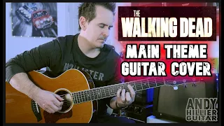 The Walking Dead Main Theme Song Guitar Cover by Andy Hillier