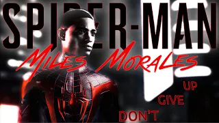 Marvel’s Spider-Man: Miles Morales - Don't Give Up (1 Hour)