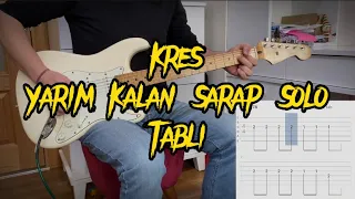 KREŞ | YARIM KALAN ŞARAP | SOLO | TAB