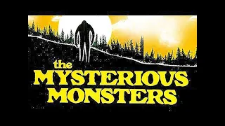 The Mysterious Monsters: 1975 Paranormal Documentary