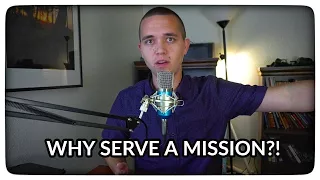 WHY SERVE A MISSION!?!? The PRO Mormon Podcast: Episode 6