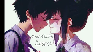 Nightcore-Another love (lyrics)