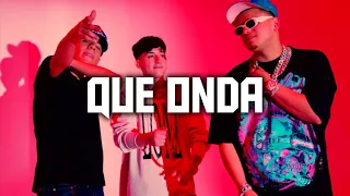 Que Onda - Calle 24 x Chino Pacas x Fuerza Regida