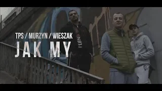 TPS feat. Murzyn, Wieszak - Jak My prod. Flame