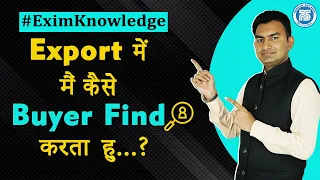 How i am Finding buyer for my Product in Export..?? | How to Find Buyer for Export Import Business