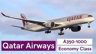 The New World's Best Airline? Qatar Airways A350-1000 Economy Class, Doha to Singapore