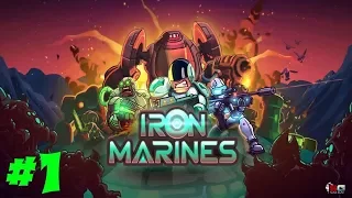 Iron Marines Начинаем зачистку планеты #1