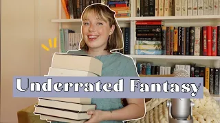 Underrated Fantasy Books you NEED to Read! (5 star reads!)