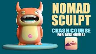 Nomad Sculpt Crash Course for Complete Beginners | Version 1.82