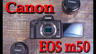 Canon EOS m50. Что нужно знать перед покупкой.