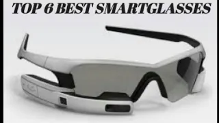 The 6 Best Smart Glasses In The World