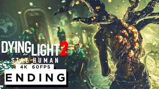 DYING LIGHT 2 STAY HUMAN ENDING Walkthrough Gameplay Part 12 - (4K 60FPS) - No Commentary