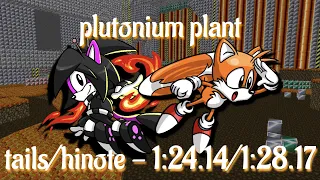 srb2 uldc: plutonium plant speedrun [tails/legacy hinote] 1:24.14 /1:28.17