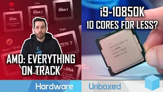 AMD CPU and GPU Roadmap Updates, Core i9-10850K Thoughts | News Corner