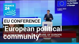 Macron urges 'European political community' beyond EU • FRANCE 24 English