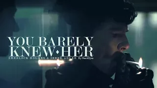 Sherlock & Irene || You Barely Knew Her