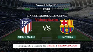 LIVE FOOTBALL Atlético Madrid - Barcelona Laliga 2021/2022