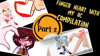 TOP || Do finger heart with my OCs 👐♥️ Compilation (PART 2) || Gacha Meme / Gacha Trend