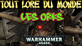 TOUT LORE DU MONDE : Les Orks