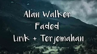 Alan Walker - Faded | LIRIK DAN TERJEMAHAN INDONESIA