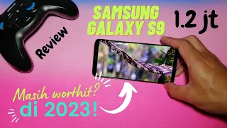 Masih layak ⁉️ Samsung galaxy S9 di tahun 2023. ini dia review lengkapnya‼️
