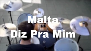 Banda Malta - Diz pra mim - Drum cover (Álbum Supernova) [Áudio Oficial]